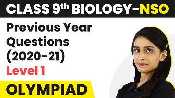 Previous Year Questions (2020-21) - Level 1 | Class 9 National Science Olympiad (Biology)