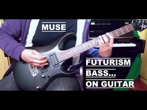 muse---futurism---bass-cover-on-a-guitar-+-tab---hd---320-kbps
