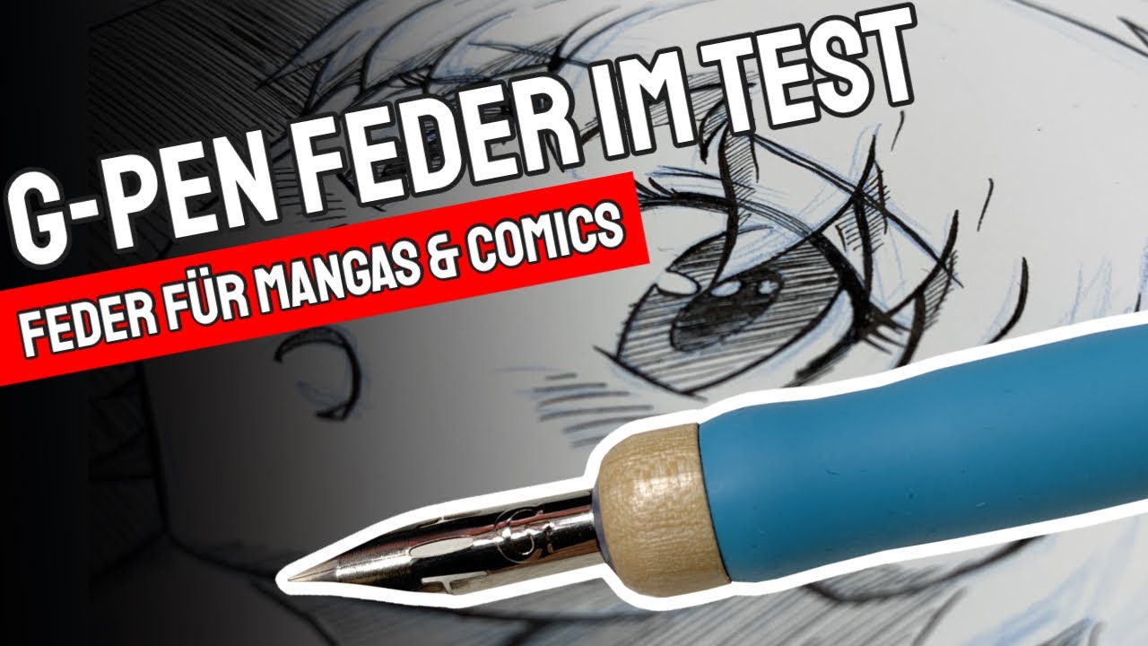 G-PEN FEDER im Test ✒ Vorteile einer Feder beim Zeichnen von Mangas oder  Comics 