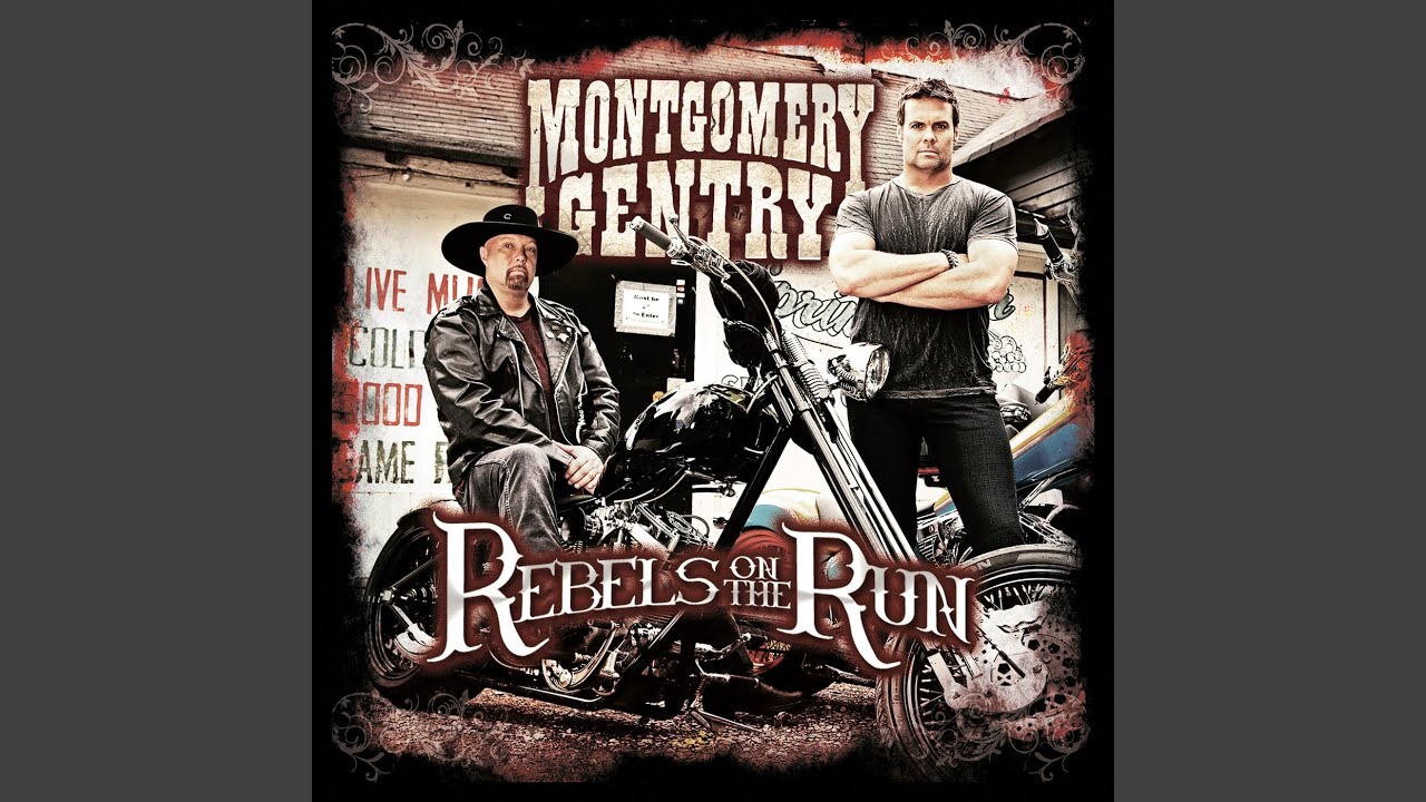 Montgomery Gentry / Rebels On The Run