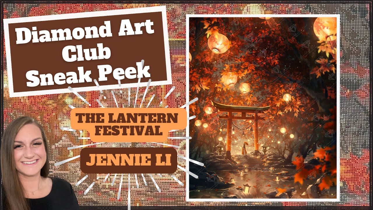 Diamond Art Club Sneak Peek! “The Lantern Festival” by Jenni Li