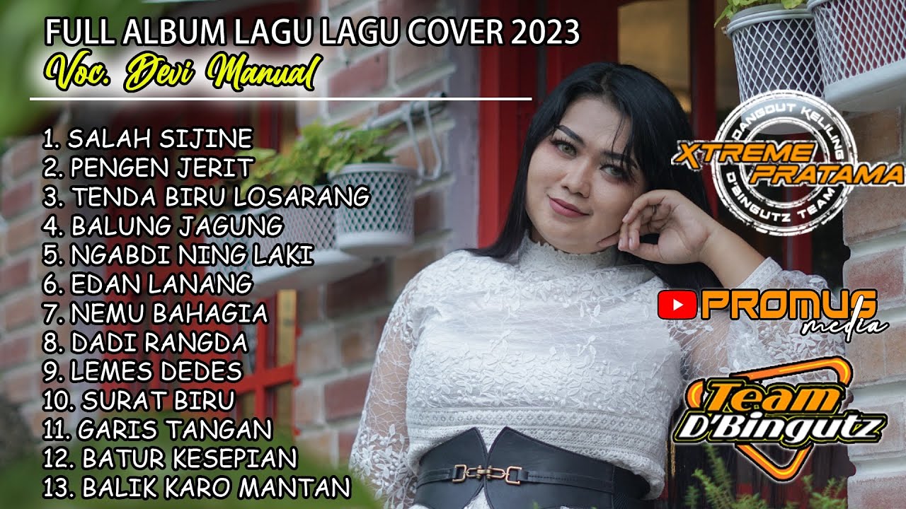 FULL ALBUM LAGU LAGU COVER DEVI MANUAL VERSI DANGDUT KELILING X-TREME PRATAMA 2023