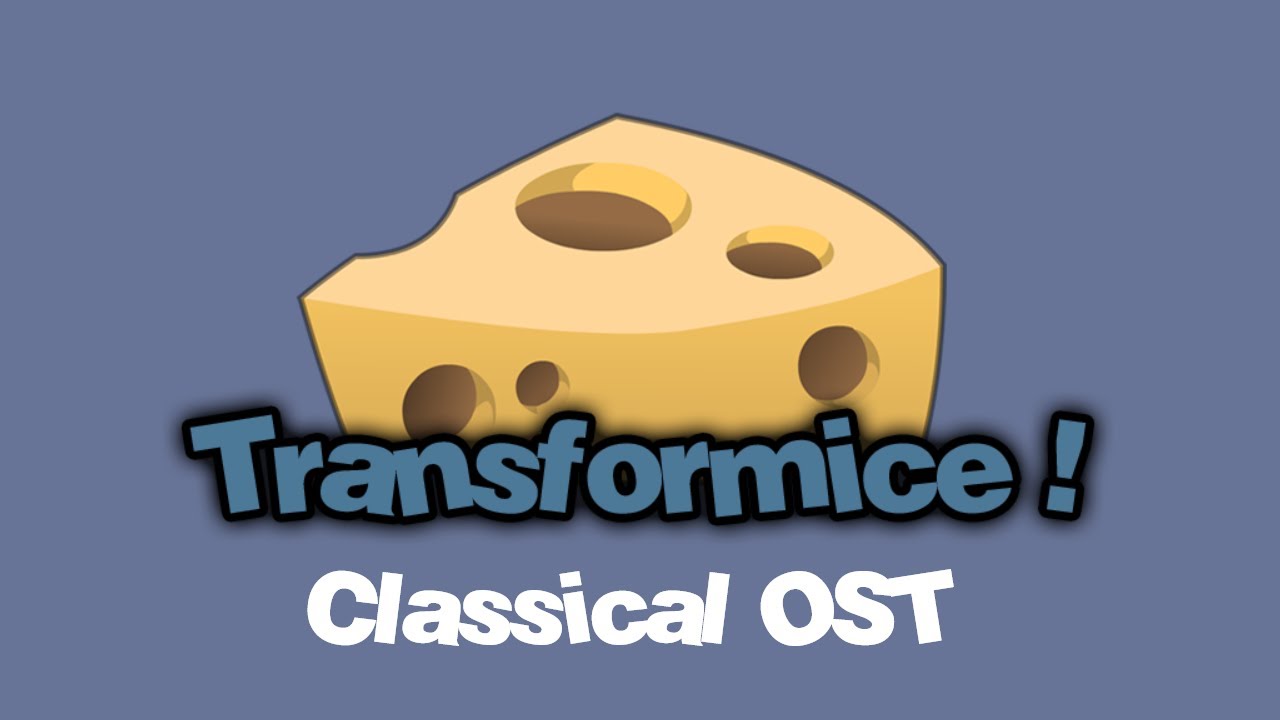 Transformice Classical OST (4 Tracks)