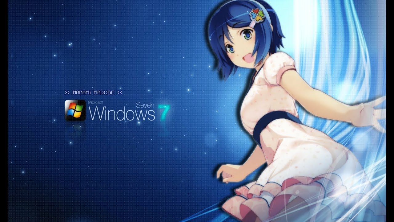 Anime Os Tan Microsoft Windows 7 Mascot Madobe Nanami Youtube