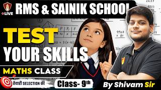 Test Your Skills: Maths Class for RMS &amp; Sainik School Class 9 | Most Important Mathematical Concepts