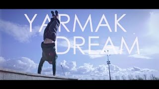 Ярмак - Мечта | Yarmak - Dream