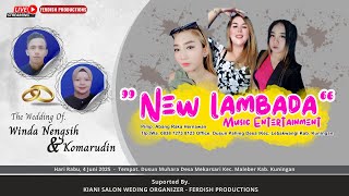 🔴LIVE NEW LAMBADA | WEDDING - WINDA & KOMAR | KIANI SALON WEDDING ORGANIZER | MEKARSARI, 4 JUNI 2025