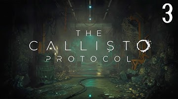 THE CALLISTO PROTOCOL PS5 First Time Playthrough Part 3 - Habitat/Lost