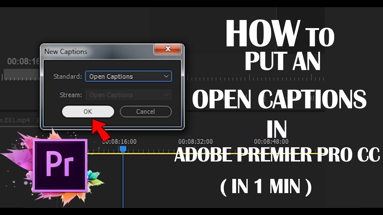 How to put Open Captions In Adobe Premiere Pro CC YouTube