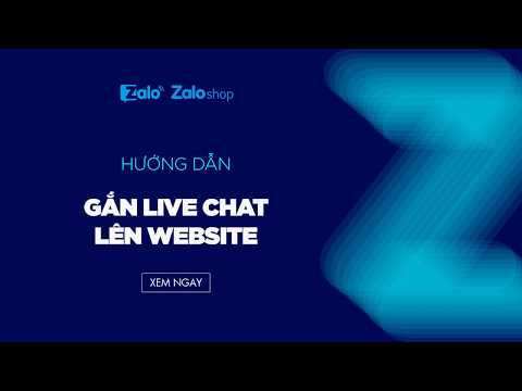 Video Cách thêm Live Chat lên Website bán hàng - Zalo Shop - youtube