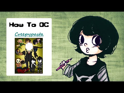 Hoe te OC! Creepypasta
