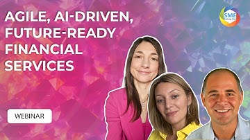 Webinar: Agile, AI-Driven, Future-Ready Financial Services
