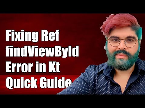 Fixing Unresolved Reference: findViewById Error in Kotlin - Quick Guide