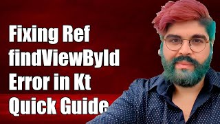Fixing Unresolved Reference: findViewById Error in Kotlin - Quick Guide