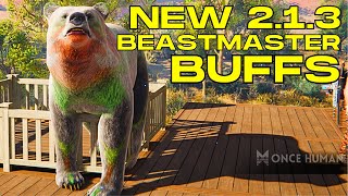 Once Human Update 2.1.3 Full Beastmaster Cl Changes & Fixes