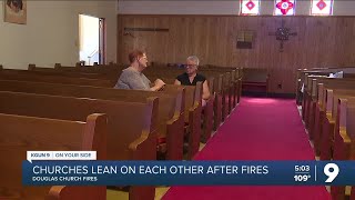 Douglas churches lean on each other after fires