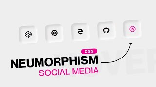 How To Make Neumorphism Social Media Icons With HTML/CSS | DesignTorch