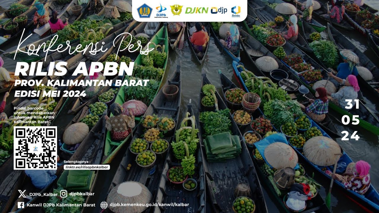 Konferensi Pers Rilis APBN Provinsi Kalimantan Barat Edisi Mei 2024 ...