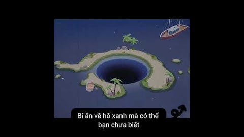 Bí Ẩn Về Hố Xanh | The Mystery of the Blue Hole | Play Togerther #P1