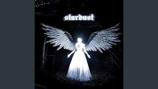 stardust (Sped Up)