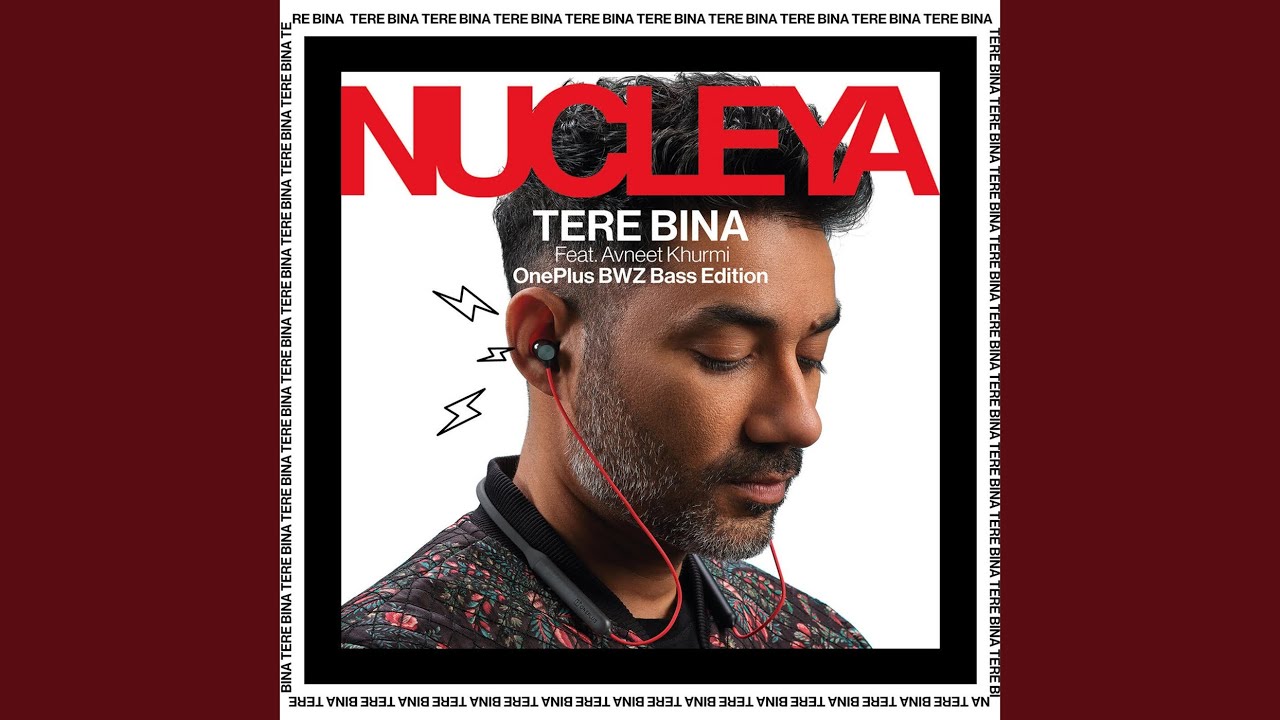 Tere Bina (OnePlus Bwz Bass Edition) 