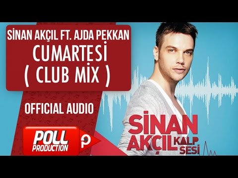 Sinan Akçıl Ft. Ajda Pekkan - Cumartesi ( Club Mix ) - ( Official Audio )