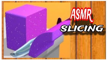ASMR Slicing | Satisfying and relaxing | ASMR gaming