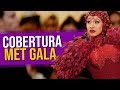 Cobertura Met Gala 2019