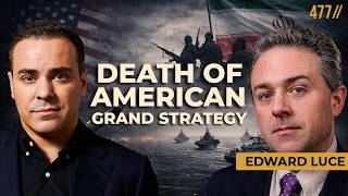 US Grand Strategy &amp; the Revenge of Geopolitics | Edward Luce