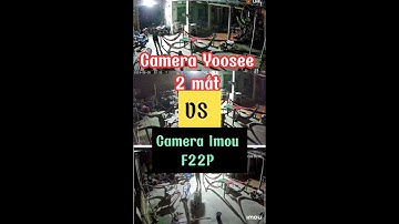 Camera Yoosee 2 mắt VS camera Imou F22P #camera #yoosee #imou