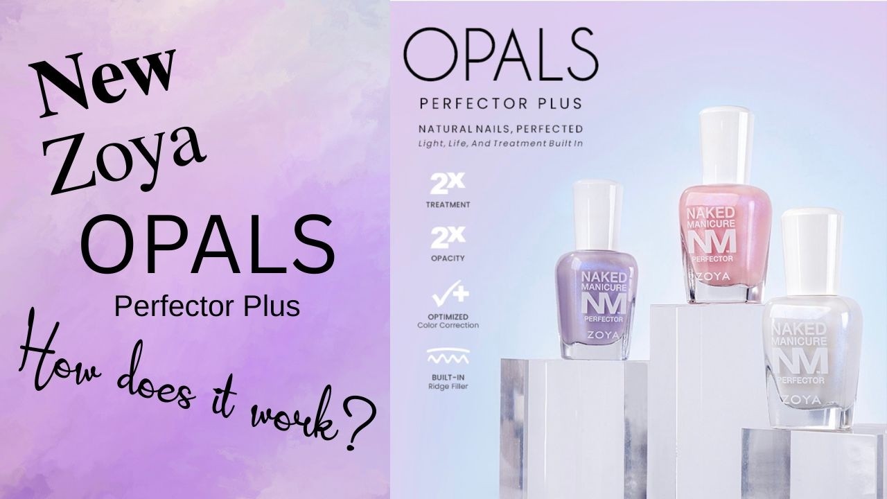 Лак для ногтей Opal Perfector Plus придаст вашим ногтям сияние #zoya #pr