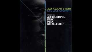 Alex M.O.R.P.H. & Rank 1 - Life Less Ordinary (Rafael Frost Remix) [High Contrast Recordings]