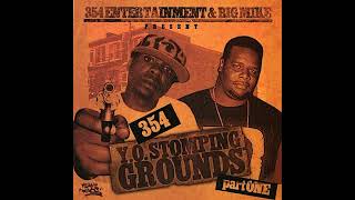 354 & Big Mike - Y.O. Stomping Grounds [Part One] (Full Mixtape)