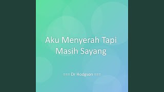 Aku Menyerah Tapi Masih Sayang