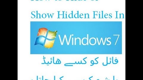 How To Show Hidden Files In Windows 7 - My Hidden Files Tutorial In Urdu
