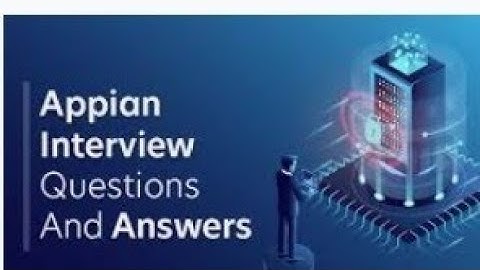 PART-25 | Appian Interview Question | Most asked Appian Scenario Based Interview Questions