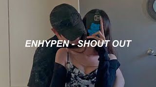 ENHYPEN (엔하이픈) 'SHOUT OUT' Easy Lyrics