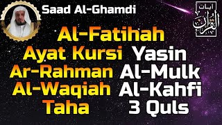 Surah Al Fatihah (Ayat Kursi) Yasin,Ar Rahman,Al Waqiah,Al Mulk,Al Kahfi.taha,3 Quls, Saad Al Ghamdi