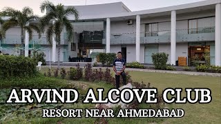 Arvind Alcove Club | Bhadaj | Resort near Ahmedabad | Ahmedabad
