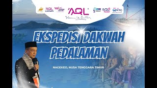 PENGAJIAN AKBAR | MASJID AGUNG BAITURRAHMAN MBAY | EKSPEDISI DAKWAH PEDALAMAN NAGEKEO