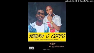 Galy & DJ Loy Percussion Feat. BC - Segura o Corpo (Original)