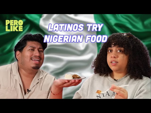 Latinos Try Nigerian Food - YouTube