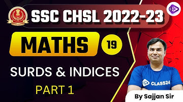 SSC CHSL 2022-23 | Maths by Sajjan Sir | Surds & Indices | Part 1