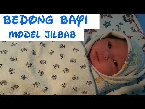 Cara Bedong Bayi Ala bidan model Jilbab