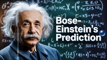 How Bose and Einstein Predicted a New State of Matter