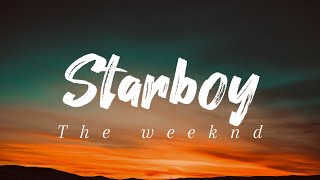 The weeknd - starboy ft. (Lyrics)