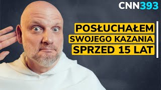 CNN [#393] Posłuchałem swojego kazania sprzed 15 lat