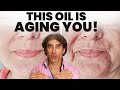  this one oil is harming you 