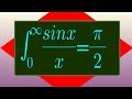 integration of sinx/x limit 0 to infinity | improper integral of sinx/x from 0 to infinity |