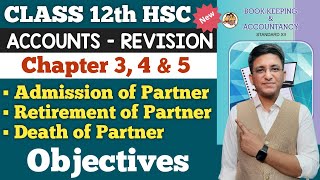 Admission of Partner | Death of Partner | Objectives | Chapter 3,4, & 5 | Class 12th | Hemal Sir |